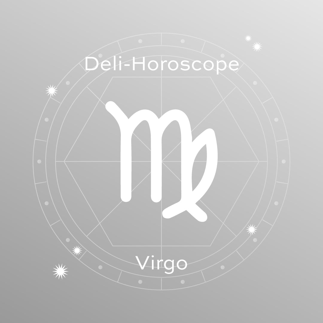 DELI-HOROSCOPE: VIRGO