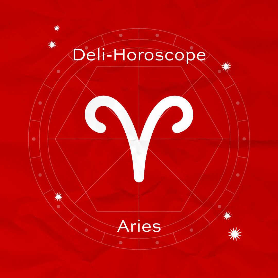 DELI-HOROSCOPE: ARIES